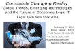 Constantly Changing Reality Global Trends, Emerging Technologies and the Future of Corporate Legal IT February 4 th 2014 Rohit Talwar - CEO Fast Future