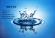 Water Focus 1: Water is distributed on Earth as a solid, liquid and gas