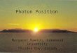 Photon Position Margaret Hawton, Lakehead University Thunder Bay, Canada