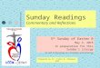 Sunday Readings Commentary and Reflections 5 th Sunday of Easter B May 3, 2015 In preparation for this Sunday’s Liturgy As aid in focusing our homilies