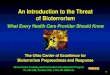 1 An Introduction to the Threat of Bioterrorism What Every Health Care Provider Should Know The Ohio Center of Excellence for Bioterrorism Preparedness
