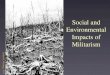 Social and Environmental Impacts of Militarism Arthur H. Westing, 1971
