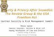 Security & Privacy After Snowden: The Review Group & the USA Freedom Act Gartner Security & Risk Management Summit Peter Swire Senior Counsel, Alston &