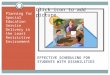 EFFECTIVE SCHEDULING FOR STUDENTS WITH DISABILITIES Planning for Special Education Service Delivery in the Least Restrictive Environment