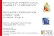 LANGUAGE RESEARCH IN SERVICE TO THE NATION BUREAU FOR INTERNATIONAL LANGUAGE CO-ORDINATION BUREAU DE COORDINATION LINGUISTIQUE INTERNATIONALE Defense Language