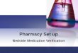 Pharmacy Set up Bedside Medication Verification. Pharmacy Toolbox Parameters
