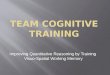 Improving Quantitative Reasoning by Training Visuo-Spatial Working Memory