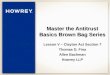 Master the Antitrust Basics Brown Bag Series Lesson V – Clayton Act Section 7 Thomas D. Fina Allen Bachman Howrey LLP