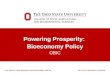Powering Prosperity: Bioeconomy Policy OBIC. 2 agriculture polymers & specialty chemicals OBIC OBIC, the Bioproducts Innovation Center located at The