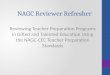 NAGC Reviewer Refresher Reviewing Teacher Preparation Programs in Gifted and Talented Education Using the NAGC-CEC Teacher Preparation Standards