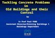 By Ir Prof Paul PANG Assistant Director/Existing Buildings 1 Buildings Department Tackling Concrete Problems in Old Buildings and their Control