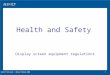 1 AQA ICT AS Level © Nelson Thornes 2008 Display screen equipment regulations Health and Safety