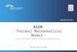 ASIM Thermal Mathematical Model Part of WP 30-500 – ASIM Structural and Thermal Analysis. MTR-meeting 13-06-2008