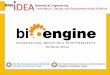 Michelle Khine. 2013 BME-IDEA – Seattle, WA Program Elements The BioENGINE (BioEngineering, Innovation, & Entrepreneurship) Master’s Program will provide