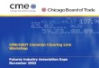 CME/CBOT Common Clearing Link Workshop Futures Industry Association Expo November 2003