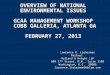 OVERVIEW OF NATIONAL ENVIRONMENTAL ISSUES GCAA MANAGEMENT WORKSHOP COBB GALLERIA, ATLANTA GA FEBRUARY 27, 2013 Lawrence R. Liebesman Partner Holland &