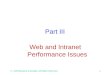 Ó 1998 Menascé & Almeida. All Rights Reserved.1 Part III Web and Intranet Performance Issues