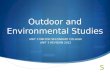 Outdoor and Environmental Studies UNIT 3 MELTON SECONDARY COLLEGE UNIT 3 REVISION 2012