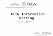 Engineering Pathways to Success PLTW Information Meeting 16 Jan 2014