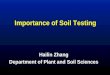 Importance of Soil Testing Hailin Zhang Department of Plant and Soil Sciences