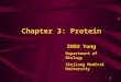 1 Chapter 3: Protein ZHOU Yong Department of Biology Xinjiang Medical University