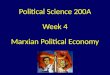 Political Science 200A Week 4 Marxian Political Economy