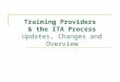 Training Providers & the ITA Process Updates, Changes and Overview
