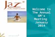 Welcome to The Annual GM's Meeting January 2014. Agenda Training Goal Central Training Division Organization Chart 2013 achievements. 2013 Top Performers