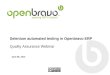 Selenium automated testing in Openbravo ERP Quality Assurance Webinar April 8th, 2010