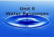 Unit 8 Water Resources 