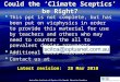 Australian Institute of Physics (Vic Branch) Education Committee Could the ‘Climate Sceptics’ be Right? Latest revision: 28 Mar 2010  This ppt is not