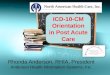 Rhonda Anderson, RHIA, President Anderson Health Information Systems, Inc. ICD-10-CM Orientation in Post Acute Care