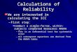 Calculations of Reliability We are interested in calculating the ICC –First step: Conduct a single-factor, within-subjects (repeated measures) ANOVA –This