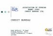 CREDIT BUREAU ASSOCIATION OF SERBIAN BANKS(ASB) ASSOCIATION OF SERBIAN BANKS (ASB) CREDIT BUREAU (CB) Rade Bačković, CB Head Predrag Rajačić, Belit Srećko