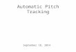 Automatic Pitch Tracking September 18, 2014 The Digitization of Pitch The blue line represents the fundamental frequency (F0) of the speaker’s voice