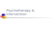 Psychotherapy & Intervention. 2 of 59 Review of the Homework Trull: Chapter 11 (Interventions) Yalom: Three Unopened Letters (chapter) Questions? Comments?