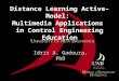 Distance Learning Active–Model: Multimedia Applications in Control Engineering Education Idris A. Gadoura, PhD