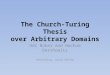 The Church-Turing Thesis over Arbitrary Domains Udi Boker and Nachum Dershowitz Presenting: Yorai Geffen