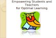 Empowering Students and Teachers for Optimal Learning