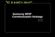 SAMSUNG GLOBAL STRATEGY * Samsung MP3P Communication Strategy