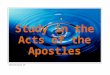Presentation 29. Introduction The apostles’ aim was to bring men and women to faith. In the passage before us we see not only the creation of that faith