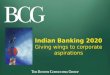 Indian Banking 2020 Giving wings to corporate aspirations Indian Banking 2020 Giving wings to corporate aspirations