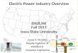 ENGR 340 Fall 2011 Iowa State University Electric Power Industry Overview James D. McCalley Harpole Professor of Electrical & Computer Engineering