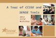 A Tour of CCSSE and SENSE Tools 2012 CCCSE Workshop