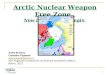 1 Arctic Nuclear Weapon Free Zone Now is the time to begin Adele Buckley Canadian Pugwash  59 th Pugwash Conference on Science and World