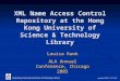 Updated 2003.11.10 10:02 Hong Kong University of Science & Technology Library XML Name Access Control Repository at the Hong Kong University of Science