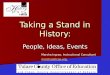 Taking a Stand in History: People, Ideas, Events Marsha Ingrao, Instructional Consultant marshai@tcoe.org