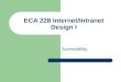 ECA 228 Internet/Intranet Design I Accessibility