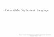 Extensible Stylesheet Language 