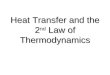 Heat Transfer and the 2 nd Law of Thermodynamics